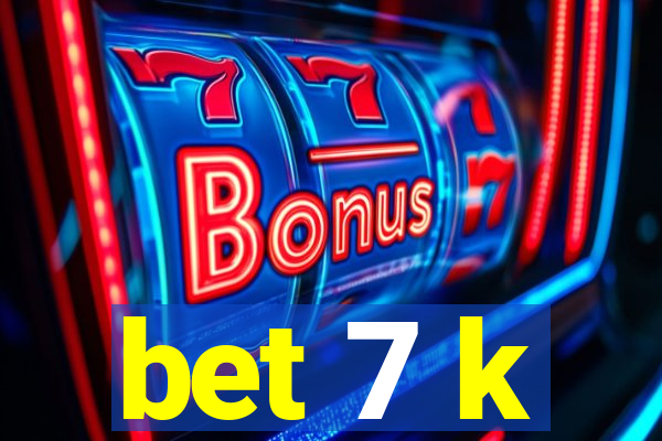 bet 7 k